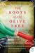The Roots of the Olive Tree (Paperback)
