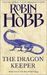 The Dragon Keeper (The Rain Wild Chronicles, #1)