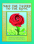 Said the Thorn to the Rose
