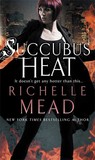Succubus Heat (Georgina Kincaid, #4)