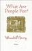 What Are People For?: Essays (Paperback)