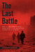 The Last Battle by Stephen Harding The Last Battle by Stephen Harding