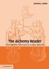 The Alchemy Reader: From Hermes Trismegistus to Isaac Newton