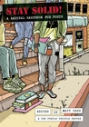 Stay Solid!: A Radical Handbook for Youth Stay Solid!: A Radical Handbook for Youth