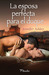 La esposa perfecta para el duque (Highland Pleasures, #4)