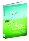 Hatiku Surgaku : Terapi Jitu Membersihkan Hati dari Sifat-Sifat yang tidak Disukai