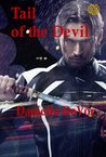 Tail of the Devil by Danielle DeVor Tail of the Devil by Danielle DeVor