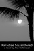 Paradise Squandered