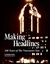 Making Headlines by Shelley Fralic