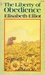The Liberty of Obedience (Paperback)
