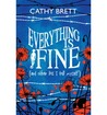 Everything Is Fine (and Other Lies I Tell Myself) Everything Is Fine (and Other Lies I Tell Myself)