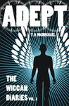 Adept (The Wiccan Diaries, #3) Adept (The Wiccan Diaries, #3)