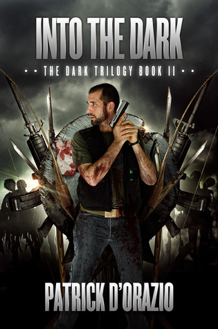 Into the Dark (Dark Trilogy #2) - Patrick D'Orazio 