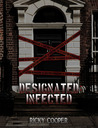 Designated Infected by Ricky Cooper Designated Infected by Ricky Cooper