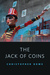 Jack of Coins by Christopher Rowe Jack of Coins by Christopher Rowe