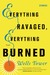 Everything Ravaged, Everything Burned: Stories (ebook)