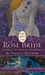 The Rose Bride: A Retelling of "The White Bride and the Black Bride" (Paperback)