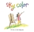 Sky Color by Peter H. Reynolds Sky Color by Peter H. Reynolds