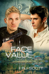 Face Value by R.J. Scott Face Value by R.J. Scott