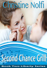 Second Chance Grill by Christine Nolfi Second Chance Grill by Christine Nolfi