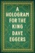 A Hologram for the King (Hardcover)
