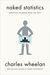Naked Statistics by Charles Wheelan