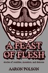 Feast of Flesh Feast of Flesh