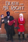 Death and Mr. Right Death and Mr. Right
