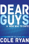Dear Guys by Cole Ryan