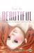 Paint Me Beautiful: a Tale of Anorexia, a Love Story, and the Rebirth of Claire Simone (A Duet, #1)