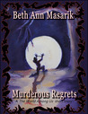 Murderous Regrets (A T.W.A.U. short story #1) Murderous Regrets (A T.W.A.U. short story #1)