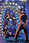 Gauntlet Goes to Prom Gauntlet Goes to Prom