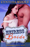 Heiress Bride by Cynthia Woolf Heiress Bride by Cynthia Woolf