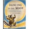 Dancing In The Moon: Counting Rhymes (Voyager Book ; Avb 97)