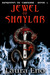 Jewel of Shaylar by Laura Eno Jewel of Shaylar by Laura Eno