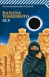 Sly by Banana Yoshimoto