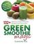 Green Smoothie Magic - 132+ Delicious Green Smoothie Recipes ... by Gabrielle Raiz Green Smoothie Magic - 132+ Delicious Green Smoothie Recipes ... by Gabrielle Raiz