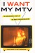 I Want My MTV: The Uncensored Story of the Music Video Revolution (Audio)