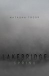 Lakebridge: Spring Lakebridge: Spring