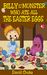 Billy and the Monster Who Ate All the Easter Eggs by David Chuka