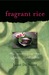 Fragrant Rice by Janet De Neefe