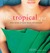 The Tropical Spa: Asian Sec...
