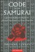 Code of the Samurai: A Modern Translation of the Bushido Shoshinshu of Taira Shigesuke (Hardcover)