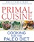 Primal Cuisine by Pauli Halstead Primal Cuisine by Pauli Halstead