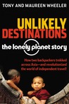 Unlikely Destinations by Tony Wheeler