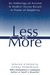 Less Is More: An Anthology ...