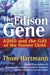 The Edison Gene: ADHD and the Gift of the Hunter Child (Hardcover)