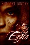 Time of the Eagle (Secret Sacrament, #2)
