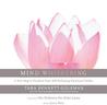 Mind Whispering: A New Map to Freedom from Self-Defeating Emotional Habits Mind Whispering: A New Map to Freedom from Self-Defeating Emotional Habits