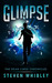 Glimpse by Steven Whibley Glimpse by Steven Whibley
